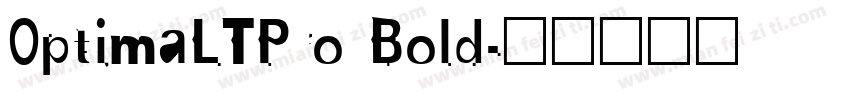 0ptimaLTPro Bold字体转换